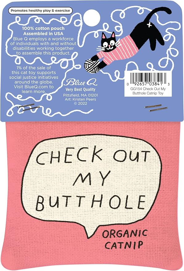 Blue Q Check Out My Butthole Catnip Cat Toy. Premium Organic 'Nip Grown in The USA, 100% Cotton Pouches, Kitty Graphics Sure to Delight Every Cat-Keeper.