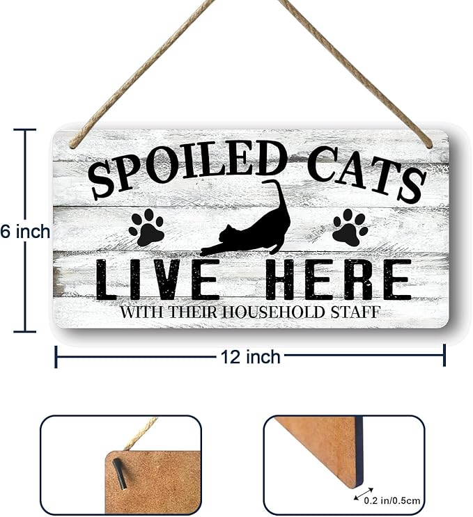 Cat Wall Decor For Cat Lovers Hanging Wood Cat Home Decor Fall Cat Wooden Sign Cat Christmas Decor Spoiled Cats And Their Staff Live Here Sign Cats Only Signs Cat Welcome People Tolerated Sign 12x6 In