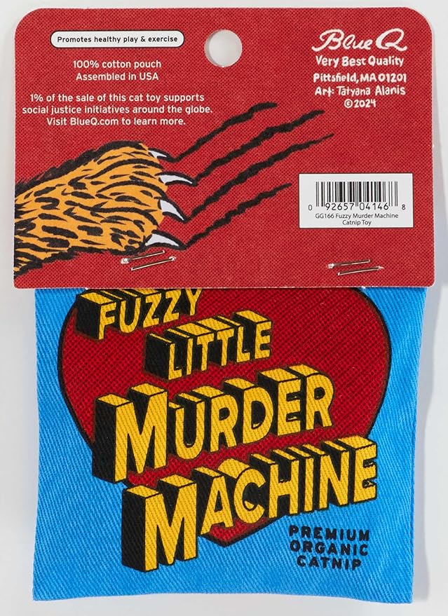Blue Q Fuzzy Little Murder Machine Catnip Cat Toy. Premium Organic Catnip Grown in The USA, 100% Cotton Pouches, Kitty Graphics Sure to Delight Every Cat-Keeper.